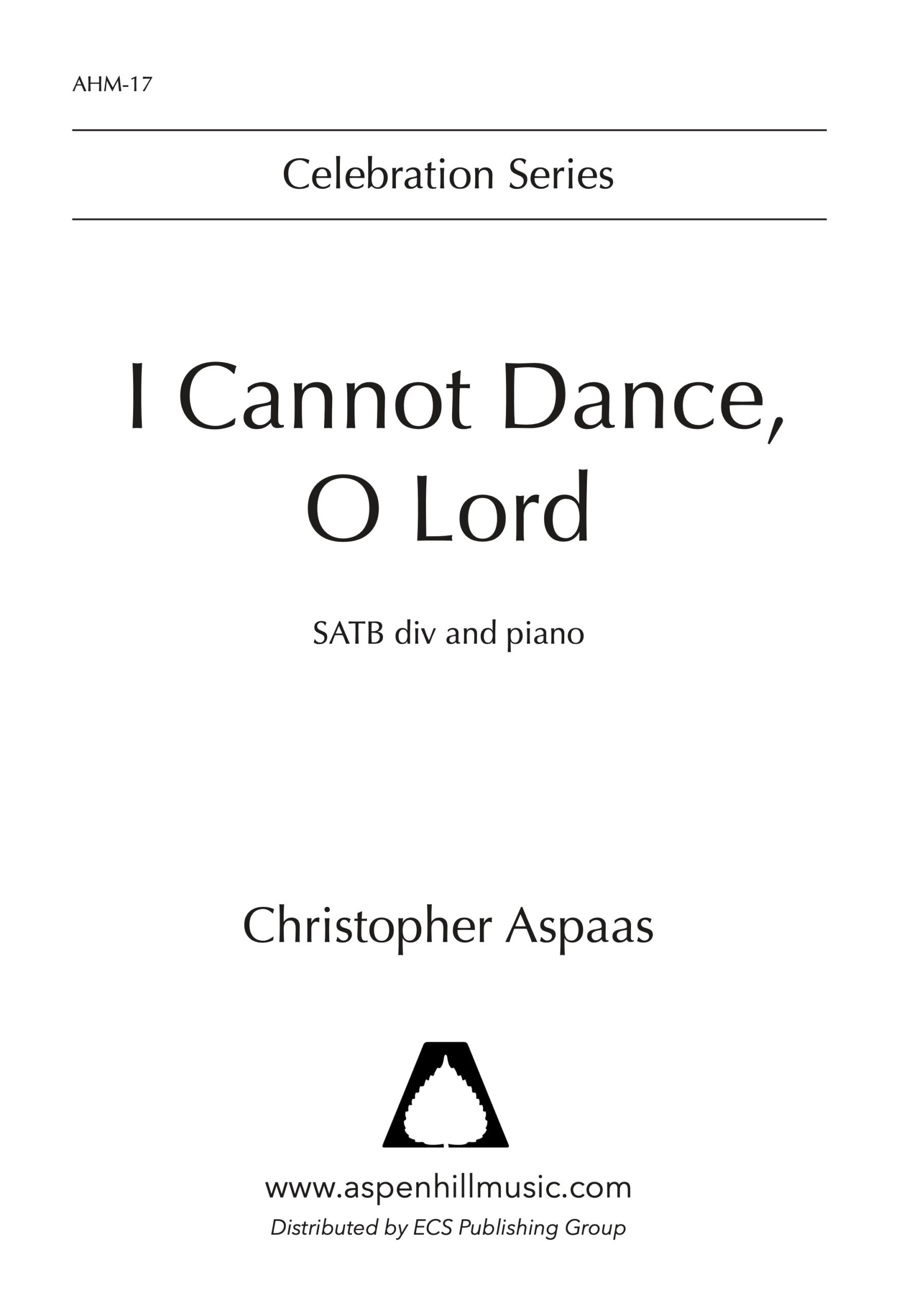 I Cannot Dance, O Lord