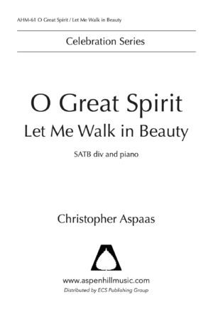 O Great Spirit / Let Me Walk in Beauty